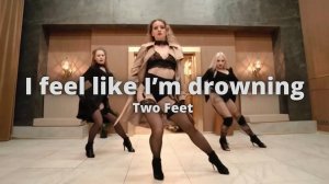 I feel like I'm drowning - Two Feet