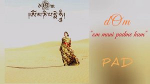 dOm - PAD (from EP "om mani padme hum")