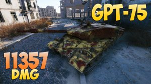 GPT-75 - 4 Фрагов 11.3K Урона - Слишком сильный! - Мир Танков