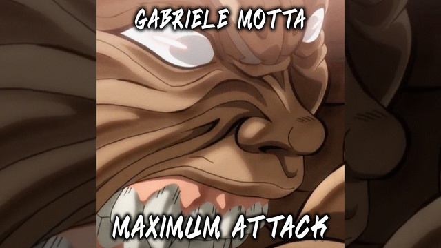 Maximum Attack (From "Baki")