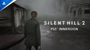 4К Silent Hill 2 - Immersion Trailer PS5 |  Атмосфера в Сайлент Хилл ремейк