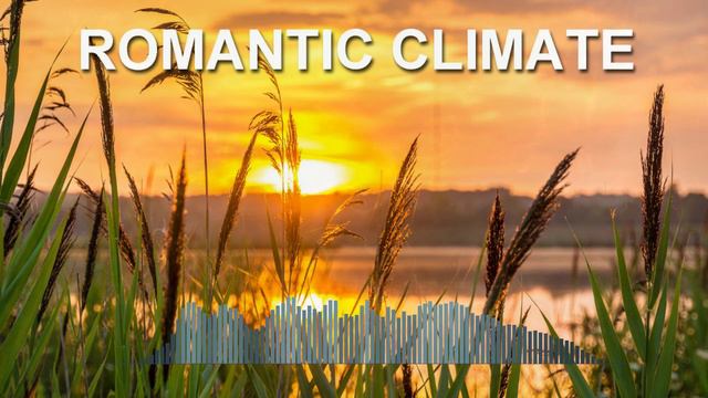 Romantic Climate (Romantic Music Mix)