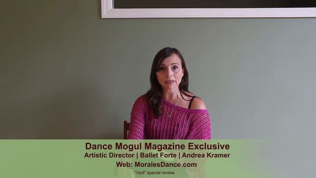 Dance Mogul Magazine Exclusive | Andrea Kramer | Idyll Review