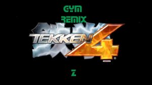 Tekken 4 Soundtrack: Gym  (Ziecon's Remix)