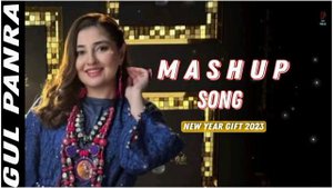 Gul Panra l MASHUP l ♥️ Pashto New Year Gift Mashup Song I 2023 I 🔥