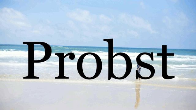 How To Pronounce Probst🌈🌈🌈🌈🌈🌈Pronunciation Of Probst смотреть онлайн