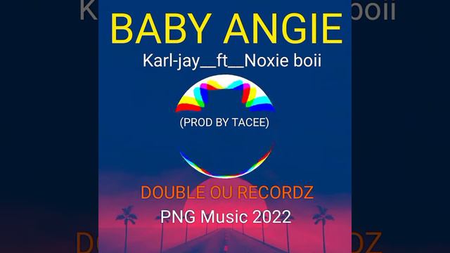BABY ANGIE __Karl-Jay_ft_Noxie boii__(Prod by TaCee) PNG LATEST MUSIC смотреть онлайн