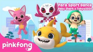 Baby Shark Brooklyn, Pinkfong, Hogi featuring Someity | TOKYO 2020 Para Sport Dance!