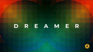 Dreamer | Alex Arcoleo & Josh Oliver