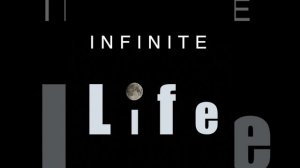 Infinite Life
