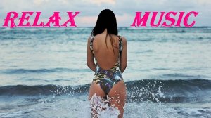 Relax music 🌊Лучшие релаксы 🎵 Звуковая нирвана