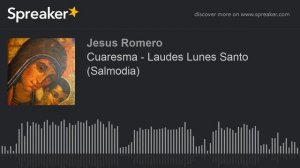 T. Cuaresma - Laudes Lunes Santo (Salmodia)