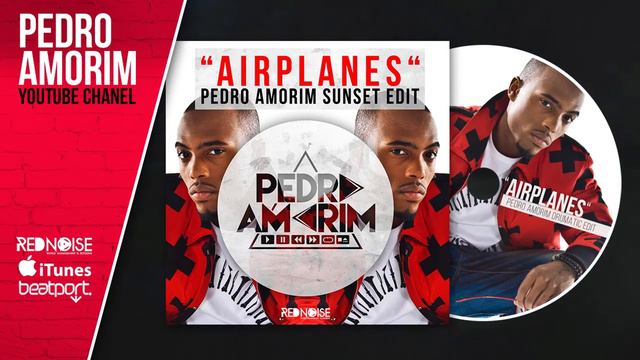 AIRPLANES (PEDRO AMORIM SUNSET MIX) смотреть онлайн
