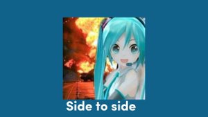 Side to side - speed up song