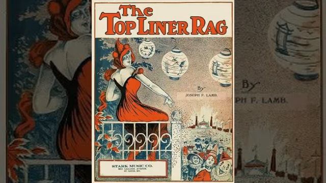 Joseph Lamb Top Liner Rag 1916 смотреть онлайн
