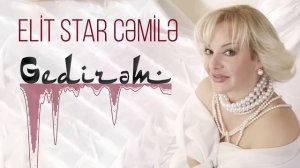 Elit Star Cemile - Gedirem
