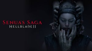 Senua's Saga Hellblade II (2024)  серия 1   no comment