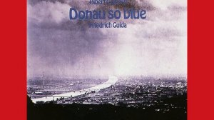 Albert Golowin, Friedrich Gulda -  Donau So Blue