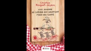 Je cuisine en chantant pour ma santé - Chanson des Gastronomes (piste 9)