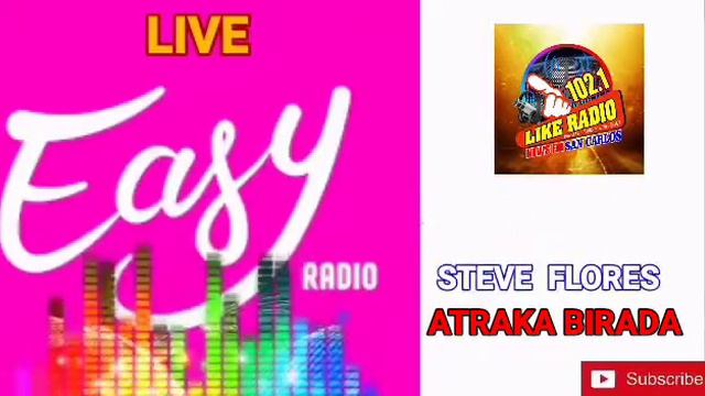 102.1 LIKERADIO SANCARLOS ATRAKA BIRADA STEVE FLORES смотреть онлайн