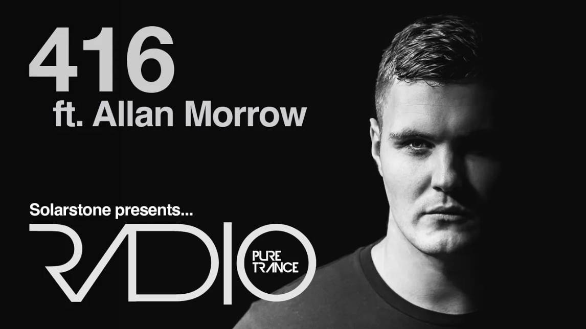 Solarstone pres Pure Trance Radio Episode 416 ft Allan Morrow