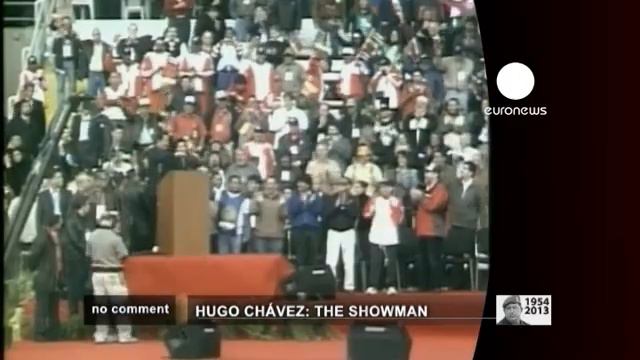 Hugo Chavez: the showman