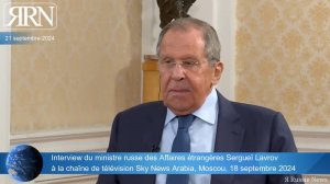 Interview du ministre russe des Affaires étrangères Sergueï Lavrov à la chaîne de télévision Sky New