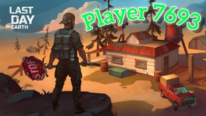 Рейд базы Player 7693 - Last day on Earth