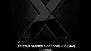 Tristan Garner & Gregori Klosman - Bounce (Neytt Break It Down Edit)