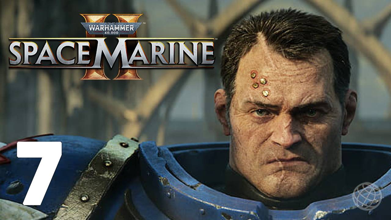 Warhammer 40 000 Space Marine 2 прохождение на русском без комментариев часть 7 ➤ PS5 60FPS