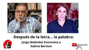 Jorge Meléndez entrevista a Sabina Berman