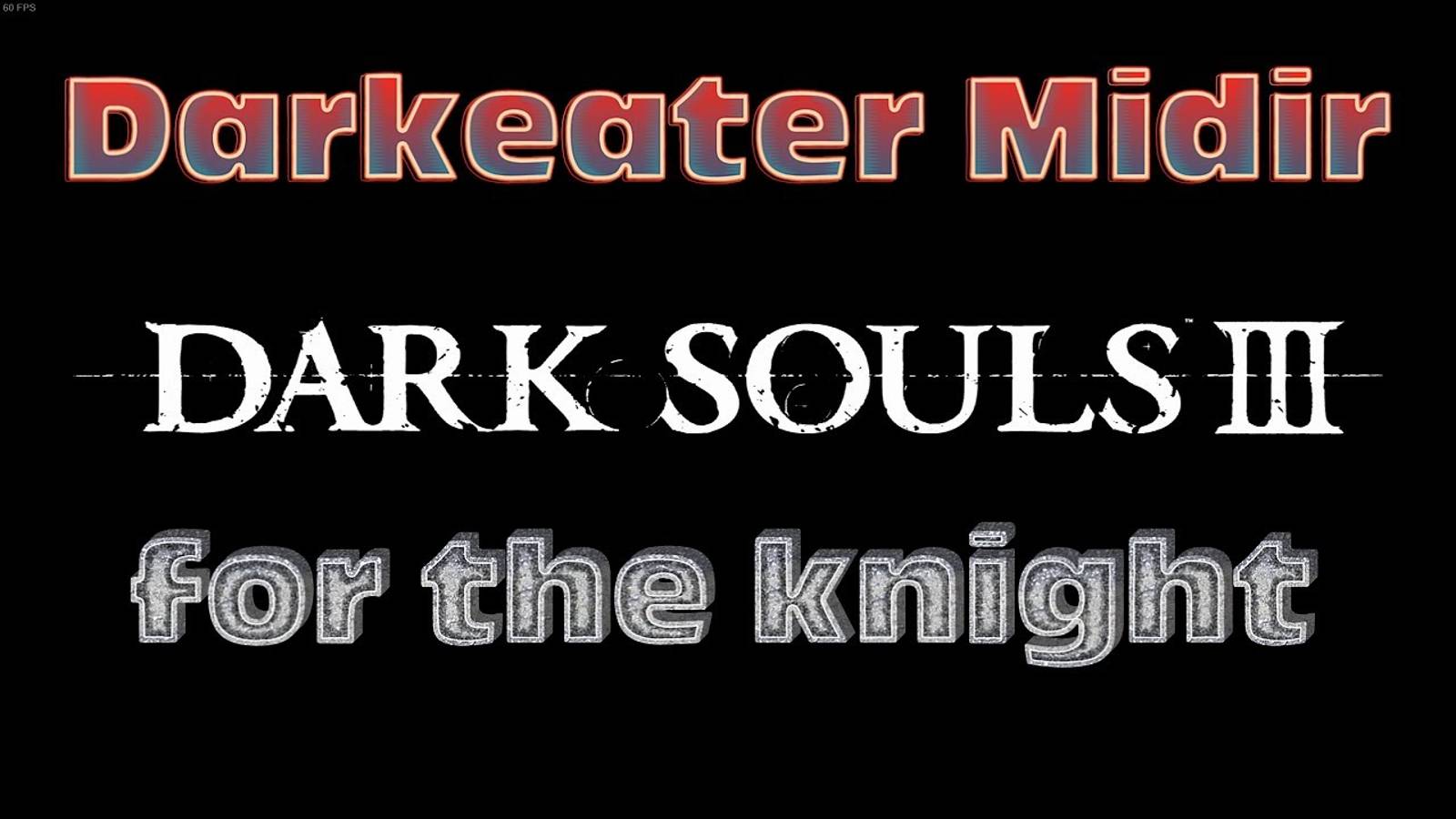 Dark Souls 3 дракон мидир за рыцаря