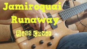 Jamiroquai - Runaway (Bass Cover)