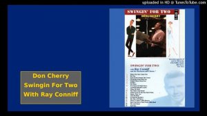 Don Cherry - Swingin For Two - With Ray Conniff - Part 1 - 2