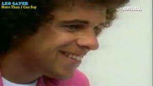 Leo Sayer More Than I Can Say lyrics