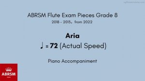 ABRSM Flute Grade 8, John Rutter Suite Antique: III. Aria ♩= 72 (Actual Speed) Piano Accompaniment