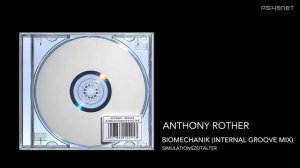 Anthony Rother - Biomechanik (Internal Groove Mix) (SIMULATIONSZEITALTER)