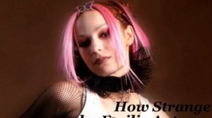 Emilie Autumn - How Strange