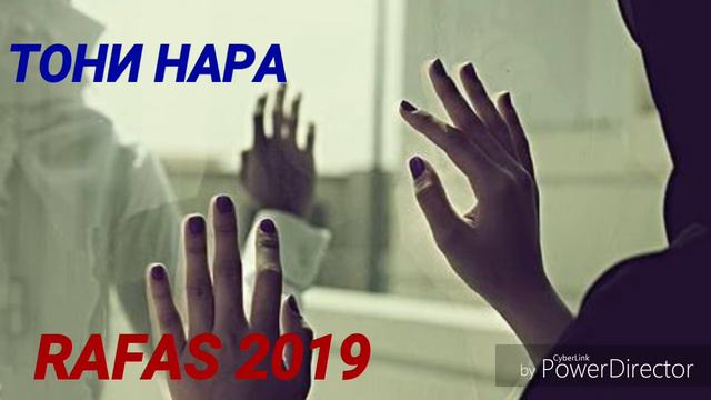RAFAS ТОНИ НАРА VIDEO OFFICIAL 2019 смотреть онлайн