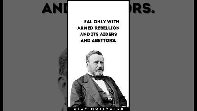 Top 3 Famous Ulysses S  Grant Quotes. | Stay Motivated