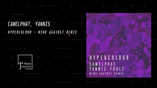 CamelPhat, Yannis - Hypercolour (Mind Against Remix) [RCA RECORD LABEL]