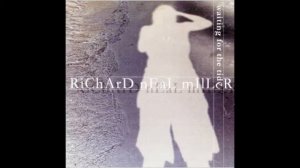 Richard Neal Miller - Just Like You