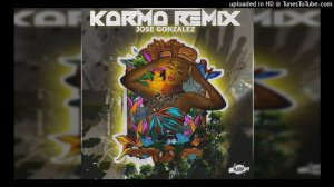 Jose Gonzalez - Karma (AfrikanStyle)