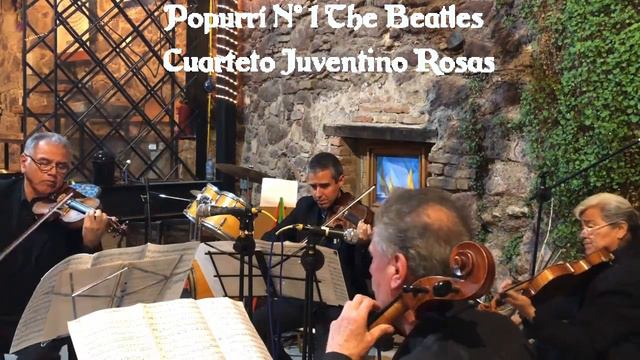 Cuarteto Juventino Rosas - Popurrí The Beatles N°1 (Concierto "A Tribute To The Beatles" смотреть онлайн