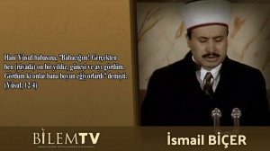 İsmail Biçer - Yusuf 1-6 (BİLEM TV Düzenlemesi)