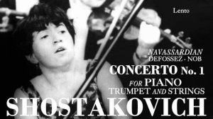 Shostakovich • Piano Concerto No. 1 in C minor, Op. 35 • Svetlana Navassardian / René Defossez, NOB