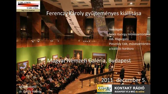 Tárlat: Ferenczy Károly gyűjteményes kiállítása  Magyar Nemzeti Galéria
