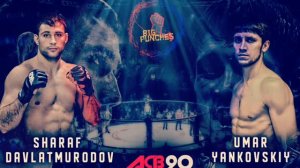 Sharaf Davlatmurodov Vs Umar Yankovskiy ACB:90