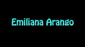 Learn How To Pronounce Emiliana Arango