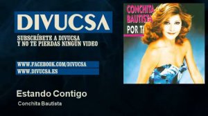 Conchita Bautista - Estando Contigo